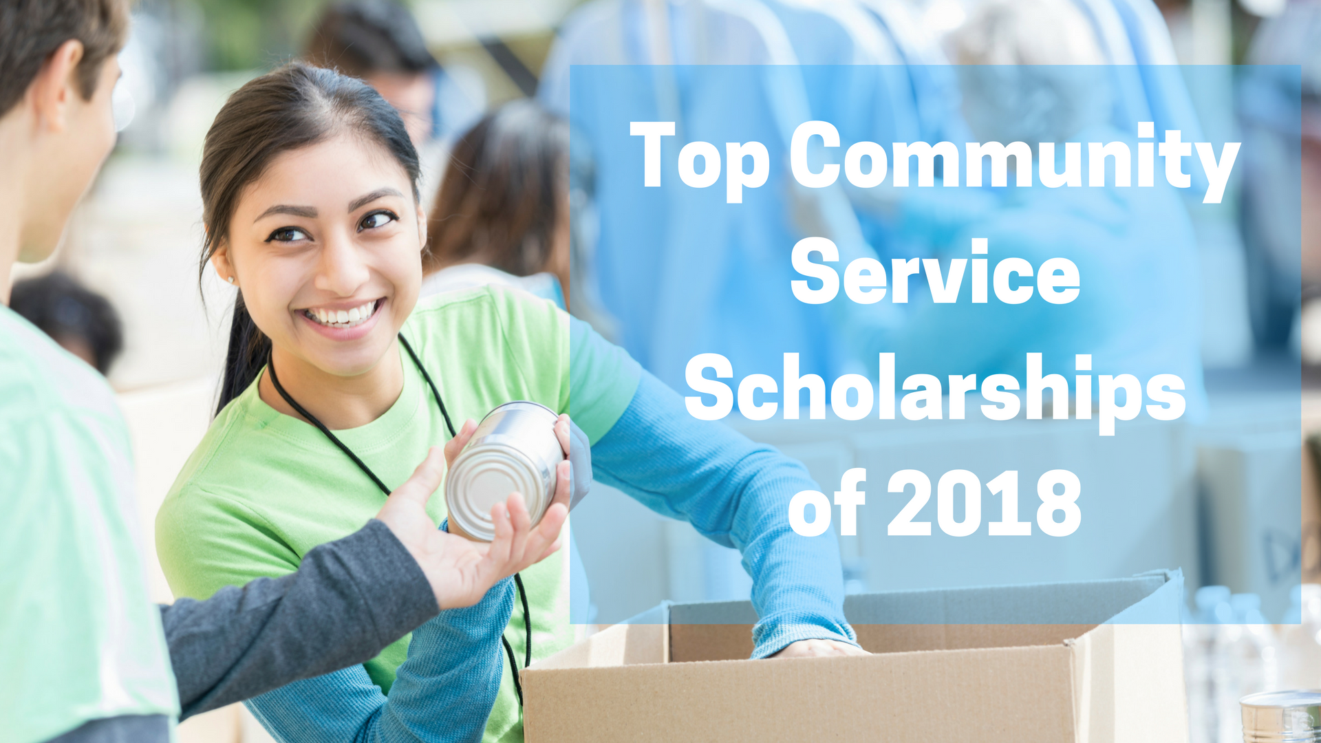 Top Community Service Scholarships of 2018